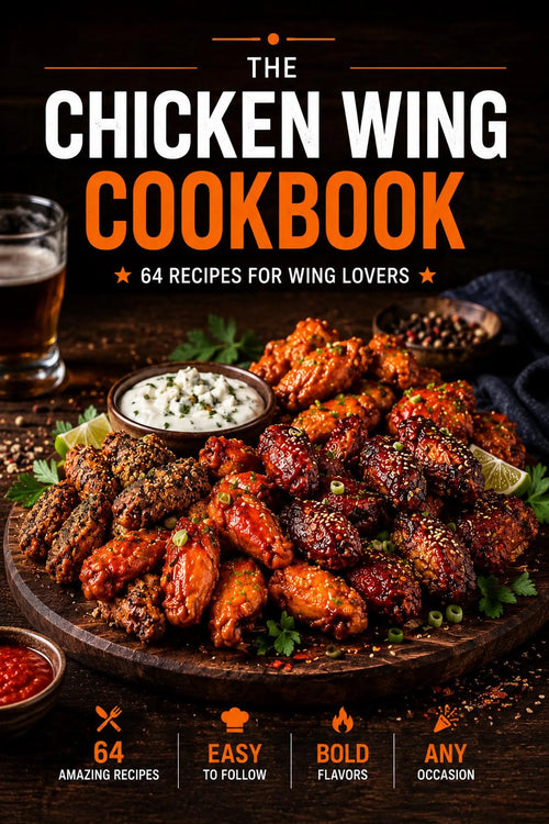 Chicken Wing Cookbook | 64 Easy Wing Recipes